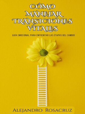 cover image of Cómo Manejar Transiciones Vitales